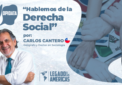 Flyer de la columna 'Hablemos de la Derecha Social' de Carlos Cantero, con su retrato, el logo de Opidata y una ilustración de brazos entrelazados sobre banderas sudamericanas, representando unidad.