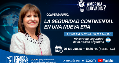 Patricia Bullrich invitada al conversatorio “La Seguridad Continental en una Nueva Era” organizado por Legado a las Américas.