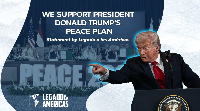 U.S. President Donald Trump presenting his peace plan, with the word “PEACE” in the background. Image representing the Statement by Legado a las Américas in support of the peace plan.