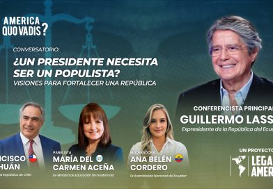 Conversatorio “¿Un presidente necesita ser un populista? Visiones para fortalecer una república”, con Guillermo Lasso, Francisco Chahuán, María del Carmen Aceña y Ana Belén Cordero.