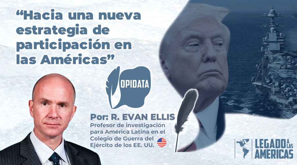 Retrato de R. Evan Ellis junto al título “Hacia una nueva estrategia de participación en las Américas”, con elementos visuales relacionados a diplomacia y seguridad hemisférica.