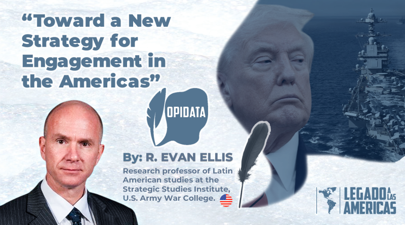 Portrait of R. Evan Ellis with the title “Toward a New Strategy for Engagement in the Americas” and visuals referencing diplomacy and hemispheric security.