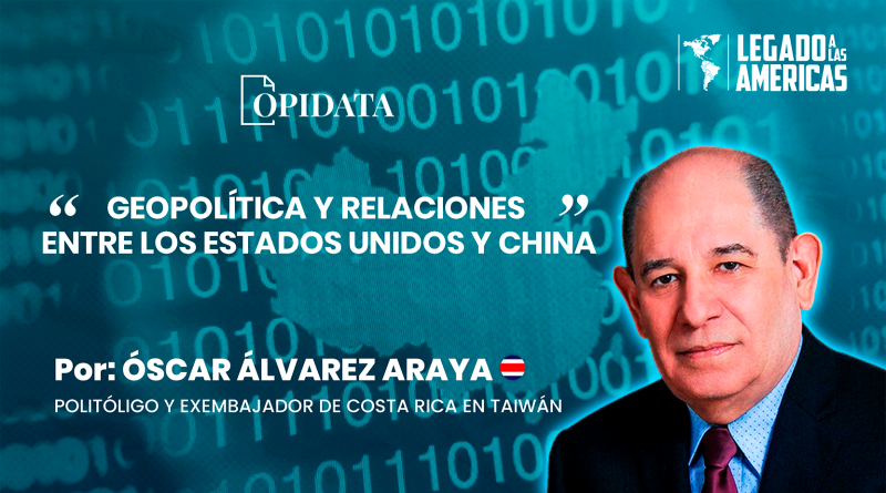 Óscar Álvarez Araya en artículo sobre geopolítica y relaciones entre Estados Unidos y China para Opidata.