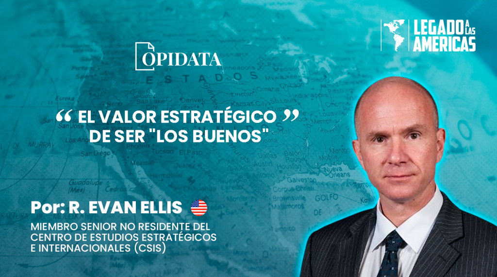 R. Evan Ellis sobre mapa de Estados Unidos en artículo Opidata titulado “El valor estratégico de ser Los buenos”.