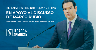 Declaración de Legado a las Américas en apoyo al discurso de Marco Rubio en la Conferencia de Seguridad de Múnich 2026