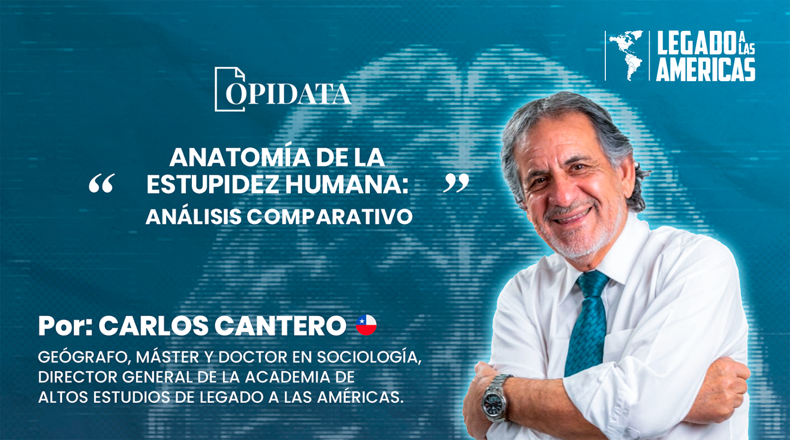 Anatomía de la Estupidez Humana: Análisis Comparativo – Legado a las Americas