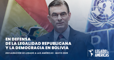 Declaración institucional de Legado a las Américas sobre la situación política en Bolivia y la defensa de la legalidad republicana y la democracia.