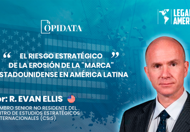 Portada del artículo “El riesgo estratégico de la erosión de la marca estadounidense en América Latina”, de R. Evan Ellis para Opidata y Legado a las Américas.