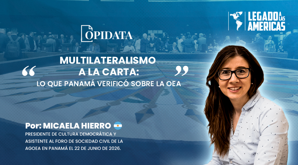 Portada del artículo "Multilateralismo a la carta: lo que Panamá verificó sobre la OEA", de Micaela Hierro para Opidata y Legado a las Américas.