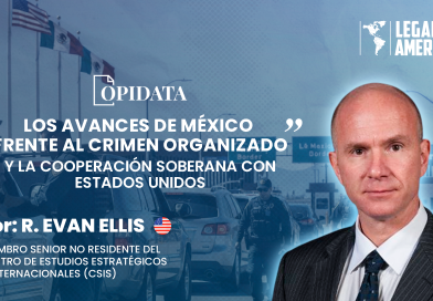 Portada del artículo “Los avances de México frente al crimen organizado y la cooperación soberana con Estados Unidos”, de R. Evan Ellis para Opidata y Legado a las Américas, con el retrato del autor y elementos alusivos a México, la seguridad y la cooperación bilateral.
