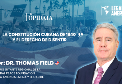 Portada del artículo “La Constitución cubana de 1940 y el derecho a disentir”, de Thomas R. Field para Opidata y Legado a las Américas, con elementos históricos alusivos a Cuba, su Constitución de 1940 y el pluralismo político.